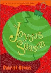 book cover of Joyous Season, The by Patrick Dennis