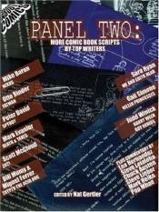 book cover of Panel Two: More Comic Book Scripts By Top Writers by Nat Gertler