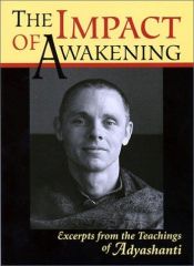 book cover of The Impact of Awakening: Excerpts from the Teachings of Adyashanti by Adyashanti