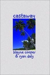 book cover of Castaway by Blayne Cooper