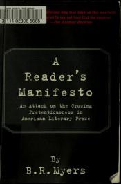 book cover of A Reader's Manifesto by B. R. Myers