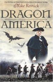 book cover of Dragon America (v. 2) by Mike Resnick