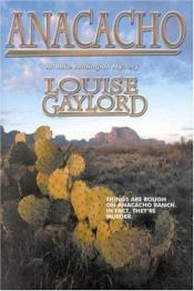 book cover of Anacacho (Allie Armington Mysteries) by Louise Gaylord