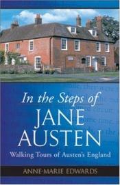 book cover of In the Steps of Jane Austen: Walking Tours of Austen's England by Anne-Marie Edwards