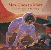 book cover of Max Goes to Mars by Jeffrey O. Bennett