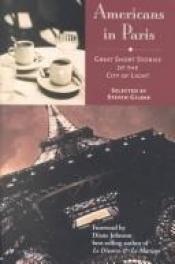 book cover of Americans in Paris: Great Short Stories of the City of Light by Diane Johnson