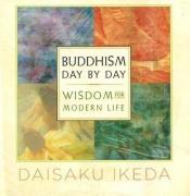 book cover of Buddhism Day by Day: Wisdom for Modern Life by Daisaku Ikeda