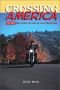Crossing America: You Can Ride Across the U.S. on Your Motorcycle