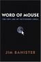 The Word of Mouse: New Age of Networked Media