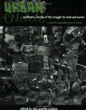 book cover of Urban Wilds: Gardener's Stories Of The Struggle For Land And Justice by Cleo Woelfle-Erskine