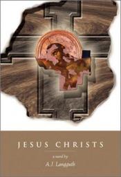 book cover of Jesus Christs by A.J. Langguth
