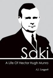 book cover of Saki: A Life of Hector Hugh Munro by A.J. Langguth