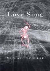 book cover of Love Song by Michael Schulze