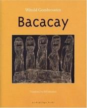 book cover of Bakakaj by Witold Gombrowicz