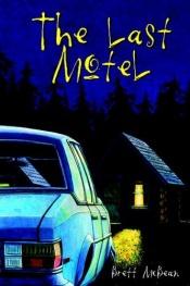 book cover of The Last Motel by Brett McBean