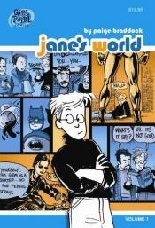 book cover of Jane's World Volume 1 (Jane's World) by Paige Braddock