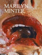 book cover of Marilyn Minter by Marilyn Minter