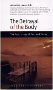 book cover of Förräderiet mot kroppen : [den schizoida personlighetens problem och hur de kan lösas] by Alexander Lowen