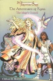 book cover of The Mage's Council: The Adventures Of Kyria : The Imperium Saga Book 3 (The Adventures of Kyria) (The Adventures of Kyria) by Clifford B. Bowyer