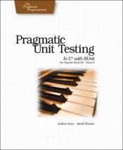 book cover of Pragmatic Unit Testing in C# with NUnit (Pragmatic Programmers) by Andy Hunt