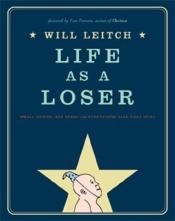 book cover of Life As a Loser by Will Leitch
