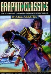 book cover of Graphic Classics: Rafael Sabatini (Graphic Classics (Graphic Novels)) by Rafael Sabatini