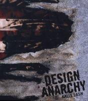book cover of Design Anarchy by Kalle Lasn