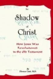 book cover of The Shadow of Christ by Thomas Cash