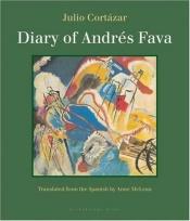book cover of Diary of Andrés Fava by Julio Cortazar