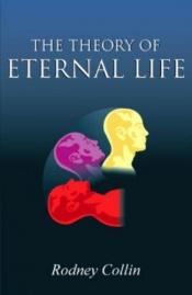 book cover of Theory of Eternal Life by Rodney Collin