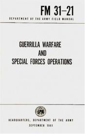 book cover of Guerrilla Warfare And Special Forces Operations: FM31-21 by U.S. Department of Defense