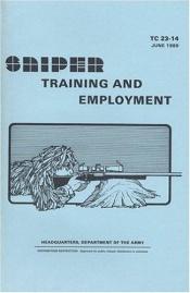 book cover of Sniper Training and Employment by U.S. Department of Defense
