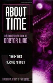 book cover of About Time 5: The Unauthorized Guide To Doctor Who by Lawrence Miles