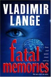 book cover of Fatal Memories by Vladimir Lange