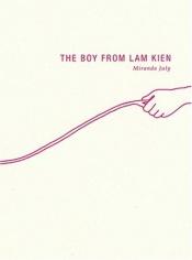 book cover of The Boy from Lam Kien by Miranda July
