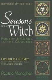 book cover of Seasons of the Witch: Poetry & Songs to the Goddess by Patricia Monaghan