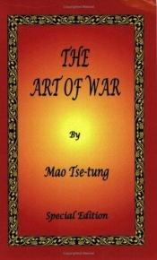 book cover of The Art of War by Mao Tse-Tung - Special Edition by Mao Tse-Tung