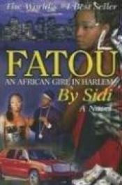 book cover of Fatou: An African Girl in Harlem by Sidi