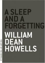 book cover of A Sleep and A Forgetting (The Art of the Novella) by William Dean Howells