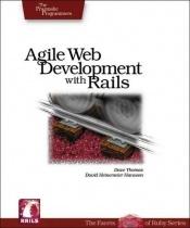 book cover of Agile Web Development with Rails: A Pragmatic Guide (Pragmatic Programmers) by Дейв Томас