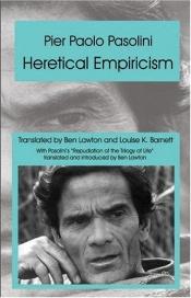 book cover of Heretical empiricism by Pier Paolo Pasolini [director]