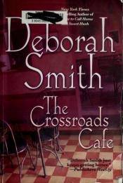 book cover of The Crossroads Cafe by Deborah Smith