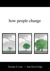 book cover of How People Change (VantagePoint Books) by Paul David Tripp