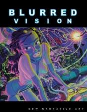 book cover of Blurred Vision 3: New Narrative Art by Various Artists