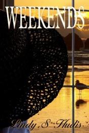 book cover of Weekends by Lindy Hudis