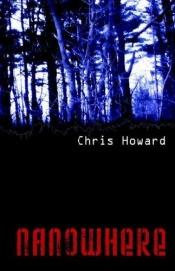 book cover of Nanowhere by Chris Howard