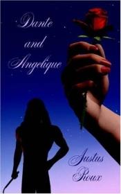 book cover of Dante and Angelique by Justus Roux