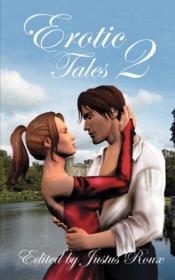 book cover of Erotic Tales 2 by Justus Roux