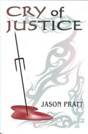 book cover of Cry of Justice by Jason Pratt