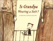 book cover of Is Grandpa Wearing a Suit? by Amelie Fried